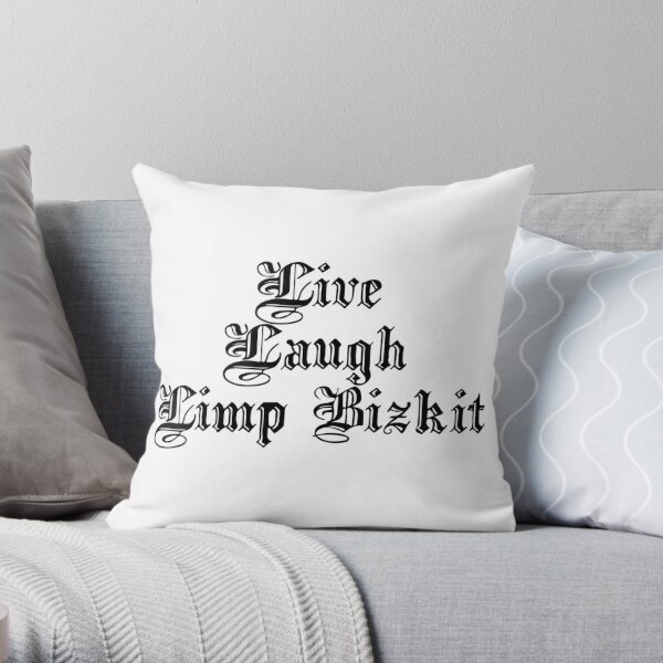 Live Laugh Limpbizkit Throw Pillow RB1010 product Offical limpbizkit Merch